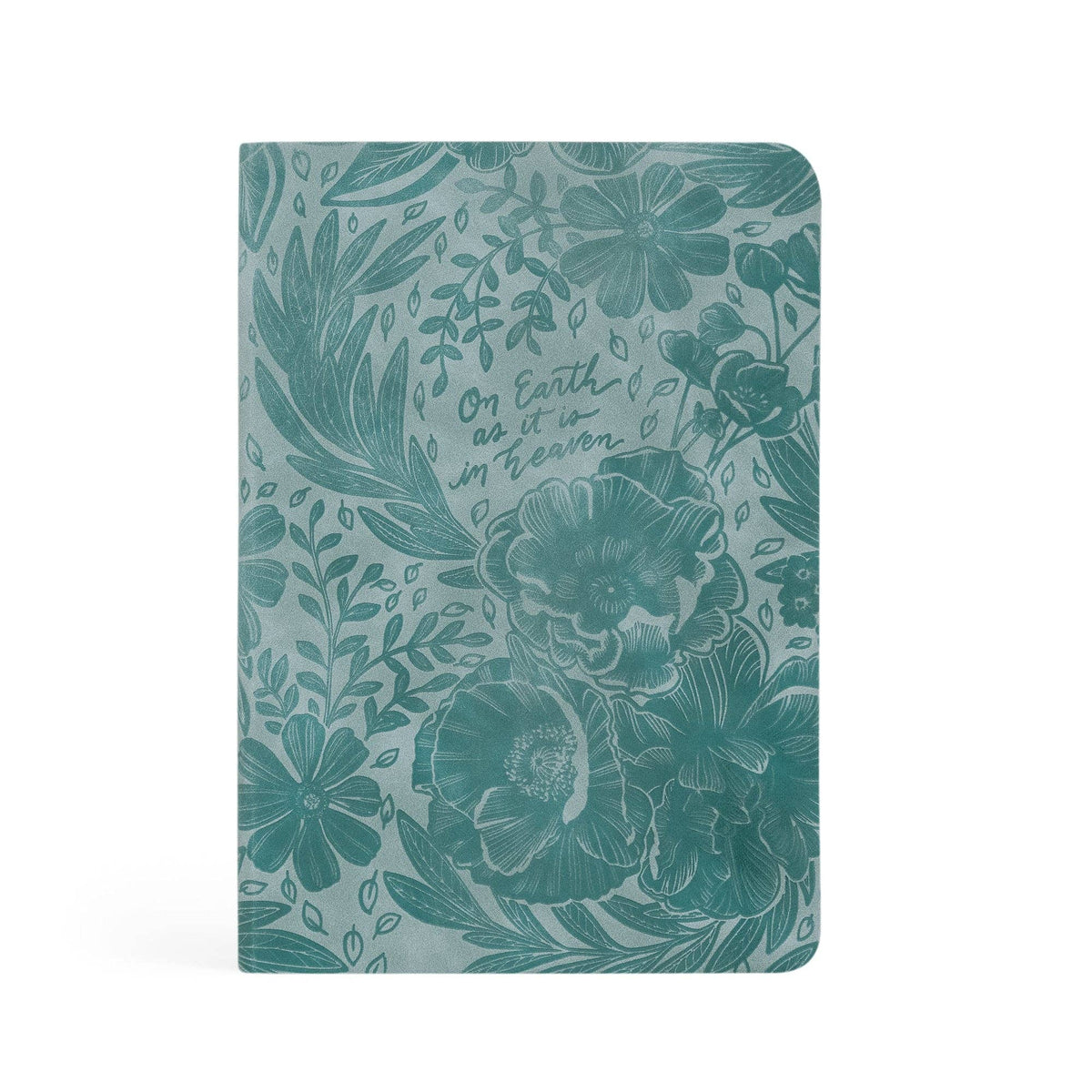Teal faux-leather notebook embossed with large flowers and "On earth as it is in heaven"