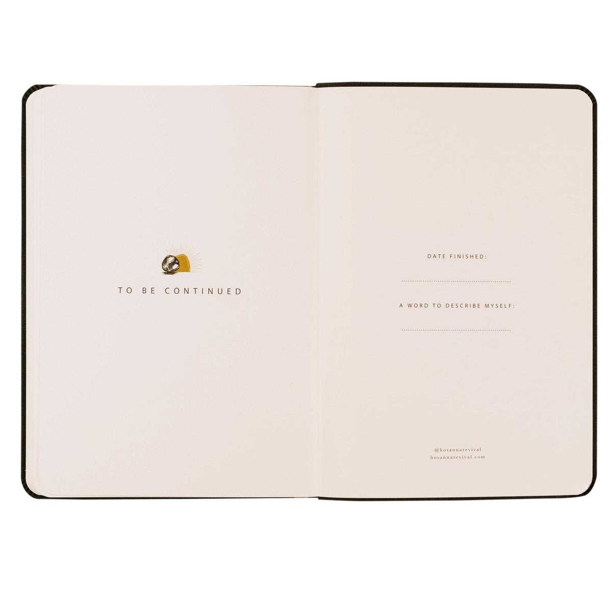 Closing pages reading "To be continued", with spaces for the date finished